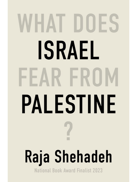 What Does Israel Fear From Palestine?