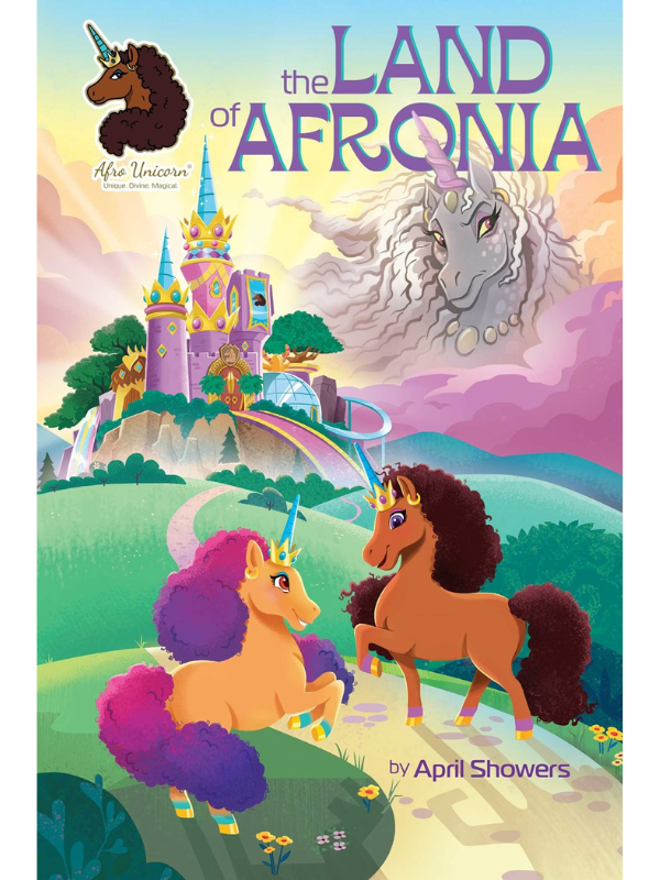 Afro Unicorn: The Land of Afronia, Vol. 1