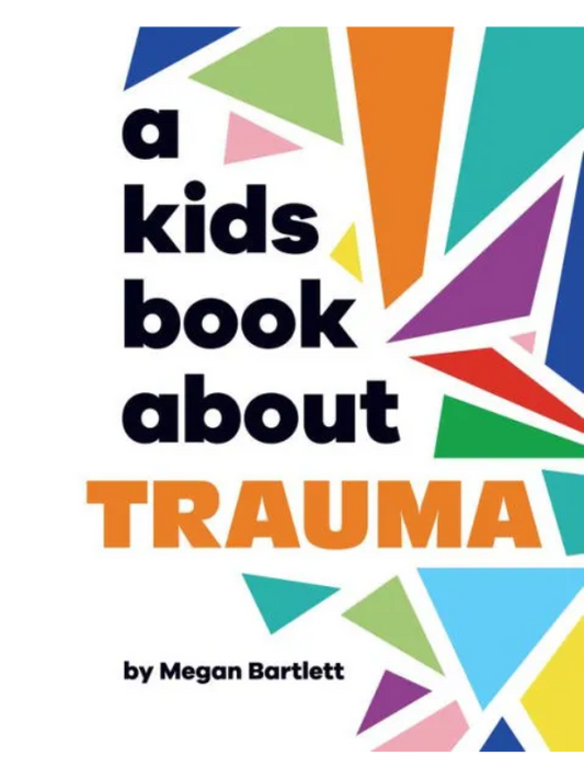 A Kids Book About Trauma