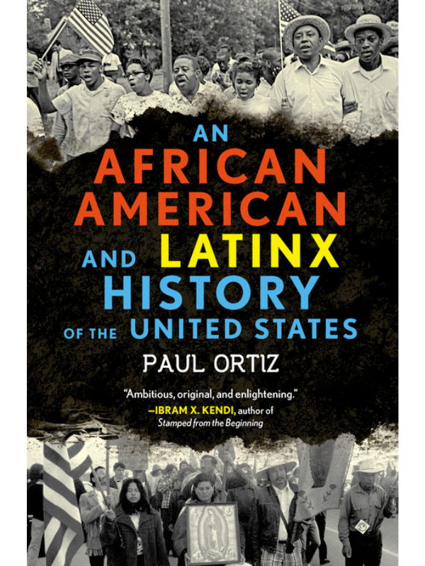 An African American and Latinx History of the United States