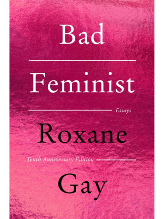 Bad Feminist [Tenth Anniversary Edition]