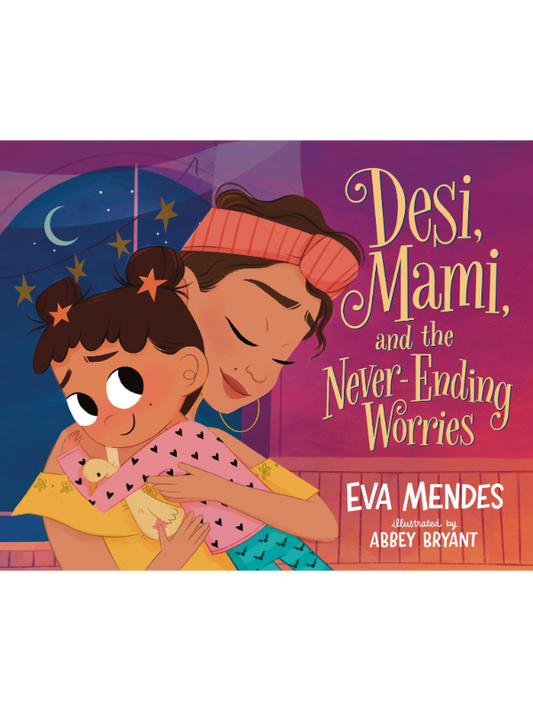 Desi, Mami, and the Never-Ending Worries