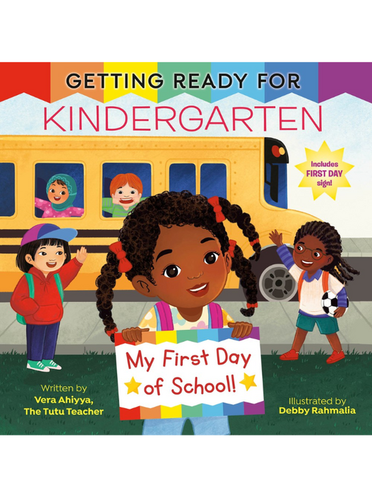 Getting Ready for Kindergarten: My First Day of School