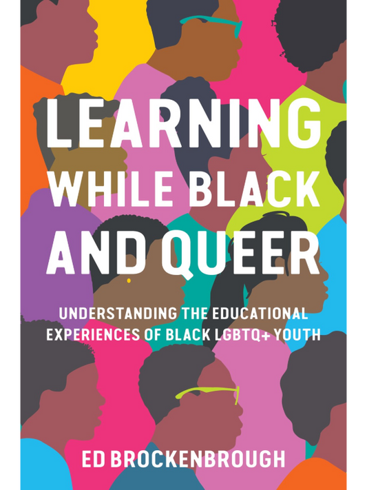 Learning While Black and Queer