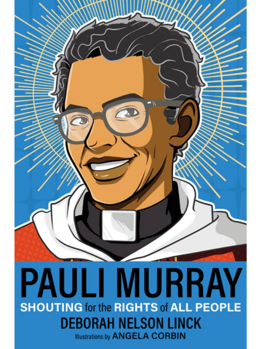 Pauli Murray: Shouting for the Rights of All People