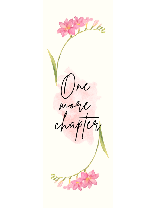 Pink Floral One More Page, One More Chapter Bookmark