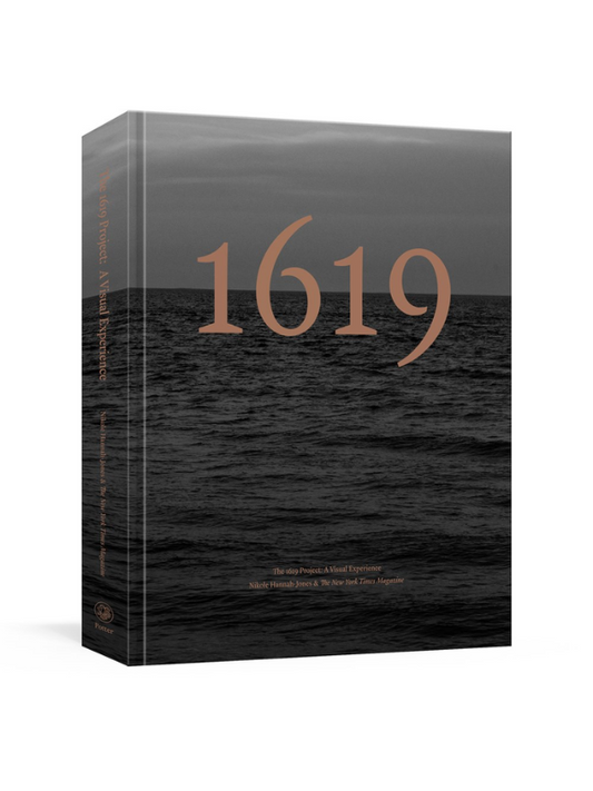 The 1619 Project: A Visual Experience