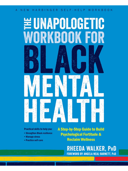 The Unapologetic Workbook for Black Mental Health