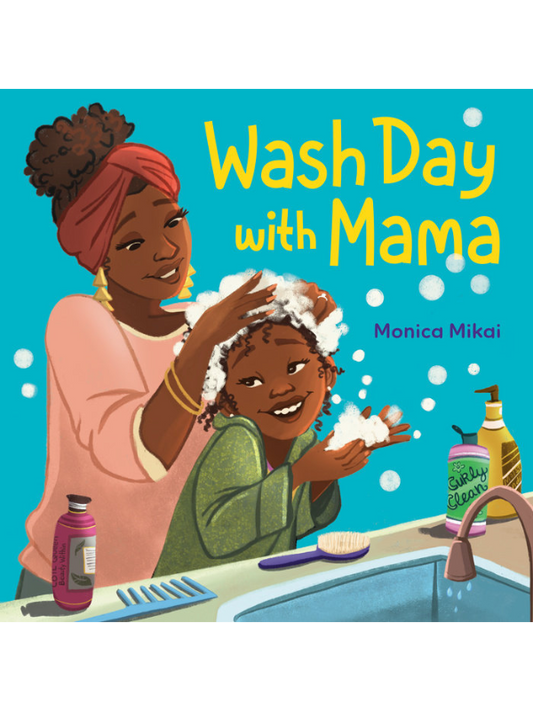 Wash Day with Mama