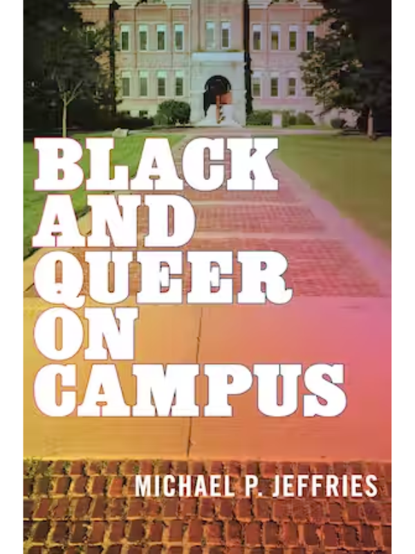 Black and Queer on Campus